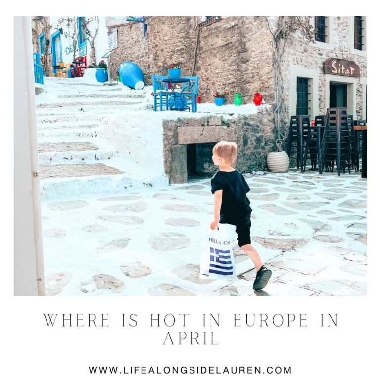 Where Is Hot in Europe in April? Your Guide to Sunny Getaways