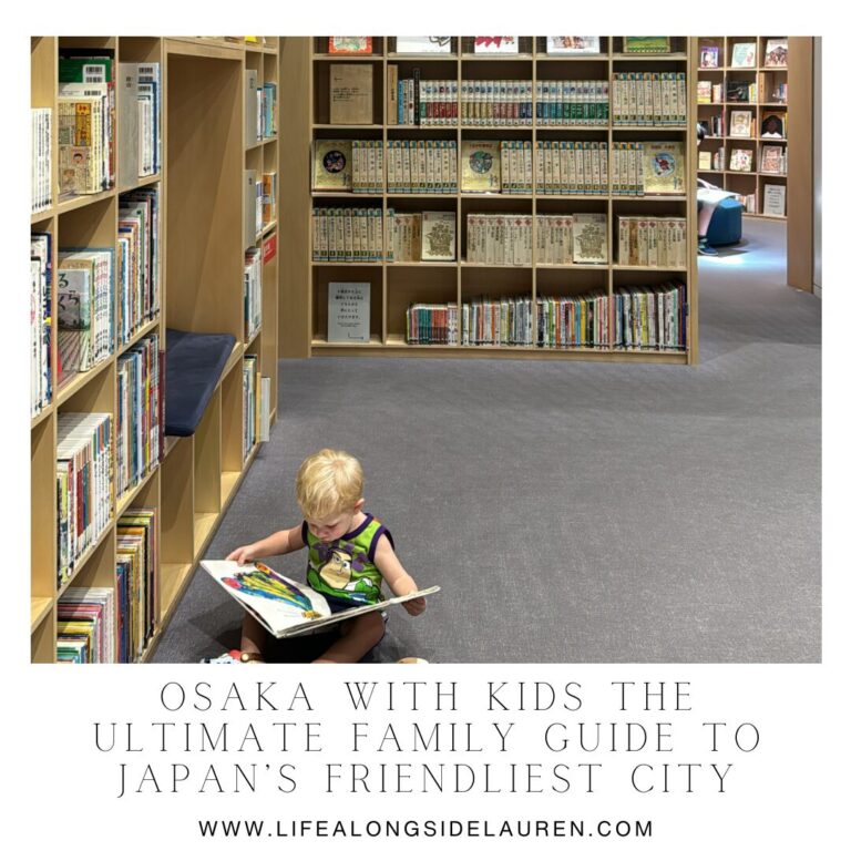 Osaka with Kids The Ultimate Family Guide to Japan’s Friendliest City