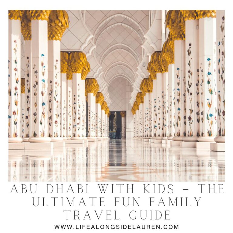 Abu Dhabi with Kids – The Ultimate Fun Family Travel Guide